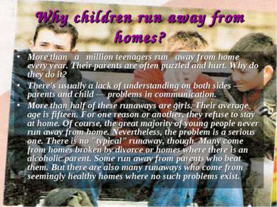 Why children run away from homes? More than a million teenagers run away from...