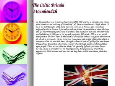 The Celtic Britain Stounhendzh In the period of late bronze and early iron (8...