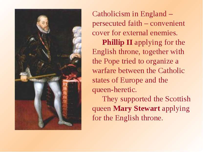Catholicism in England – persecuted faith – convenient cover for external ene...