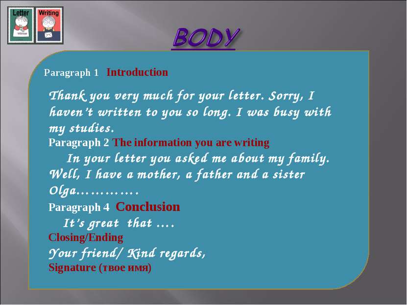 Paragraph 1 Introduction Thank you very much for your letter. Sorry, I haven’...