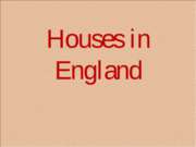 Houses in England