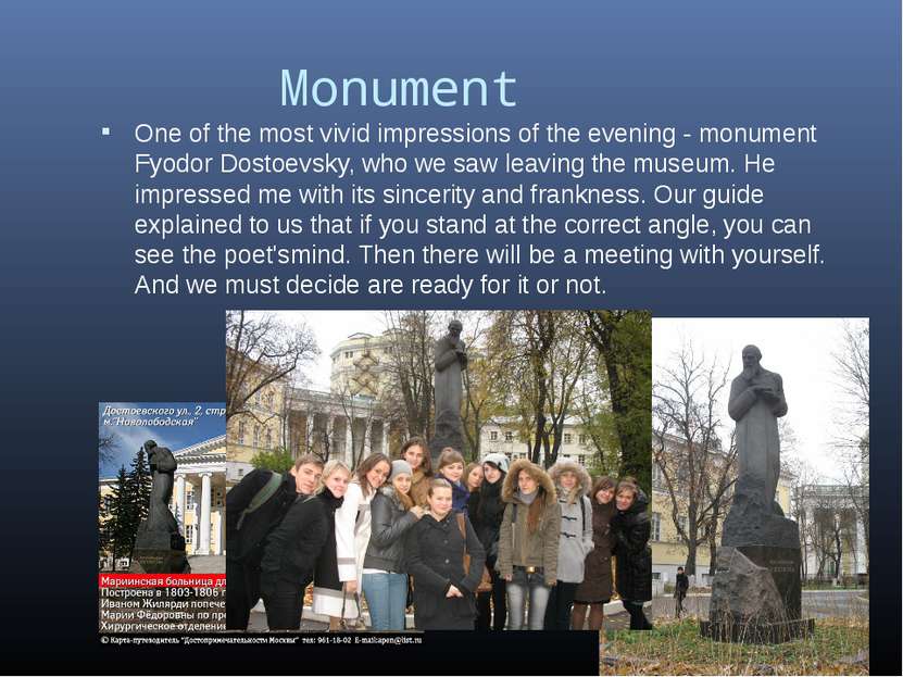 Monument One of the most vivid impressions of the evening - monument Fyodor D...