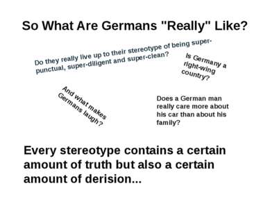So What Are Germans "Really" Like? Do they really live up to their stereotype...