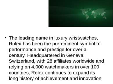The leading name in luxury wristwatches, Rolex has been the pre-eminent symbo...