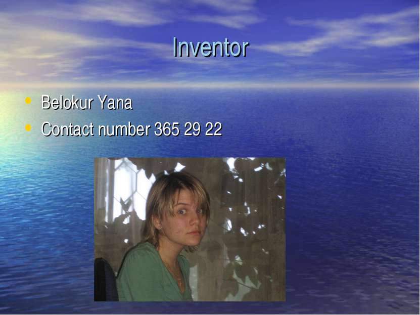 Inventor Belokur Yana Contact number 365 29 22