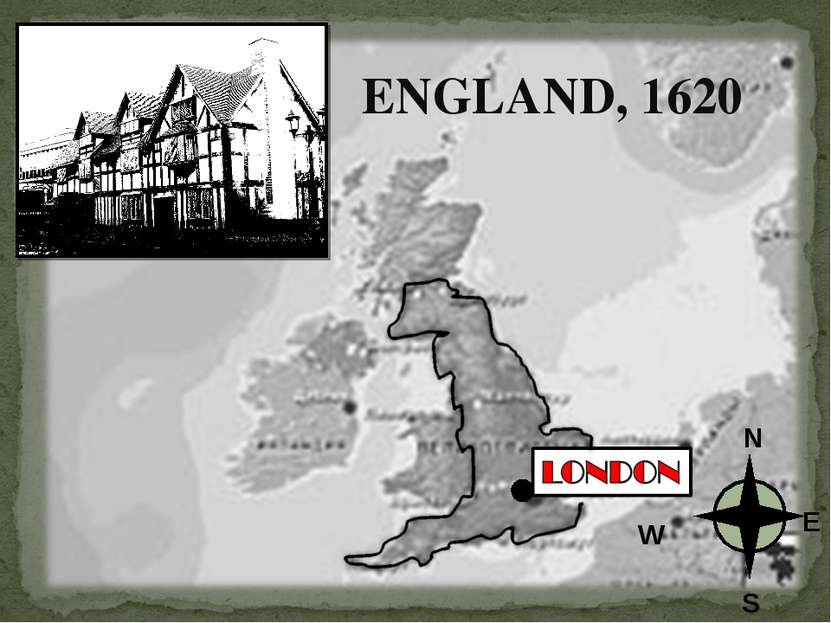 ENGLAND, 1620 N S W E