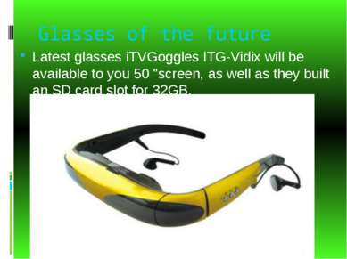 Glasses of the future Latest glasses iTVGoggles ITG-Vidix will be available t...