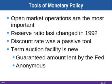 Tools of Monetary Policy Open market operations are the most important Reserv...