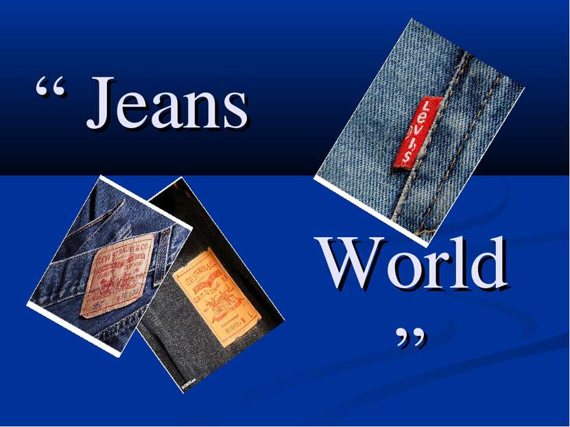 “ Jeans World ”