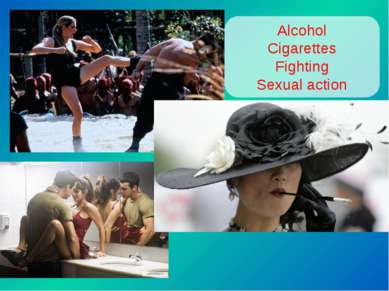 Alcohol Cigarettes Fighting Sexual action