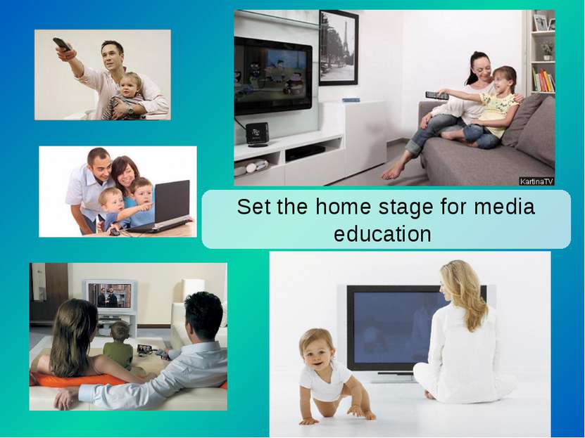 Set the home stage for media education