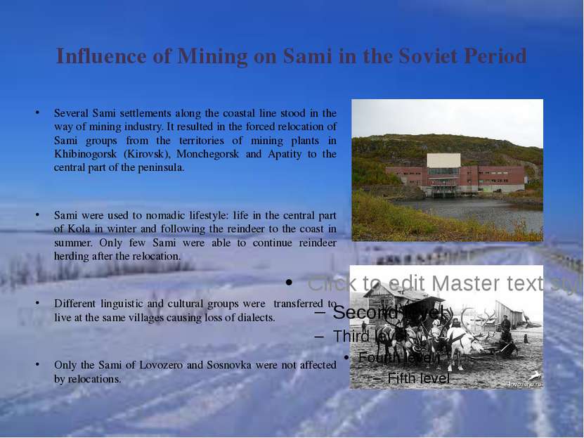 Influence of Mining on Sami in the Soviet Period Several Sami settlements alo...