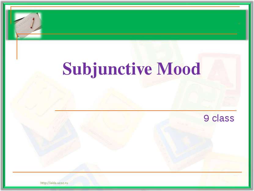 Subjunctive Mood 9 class