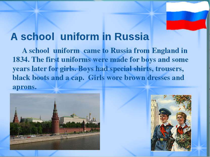 A school uniform in Russia A school uniform came to Russia from England in 18...