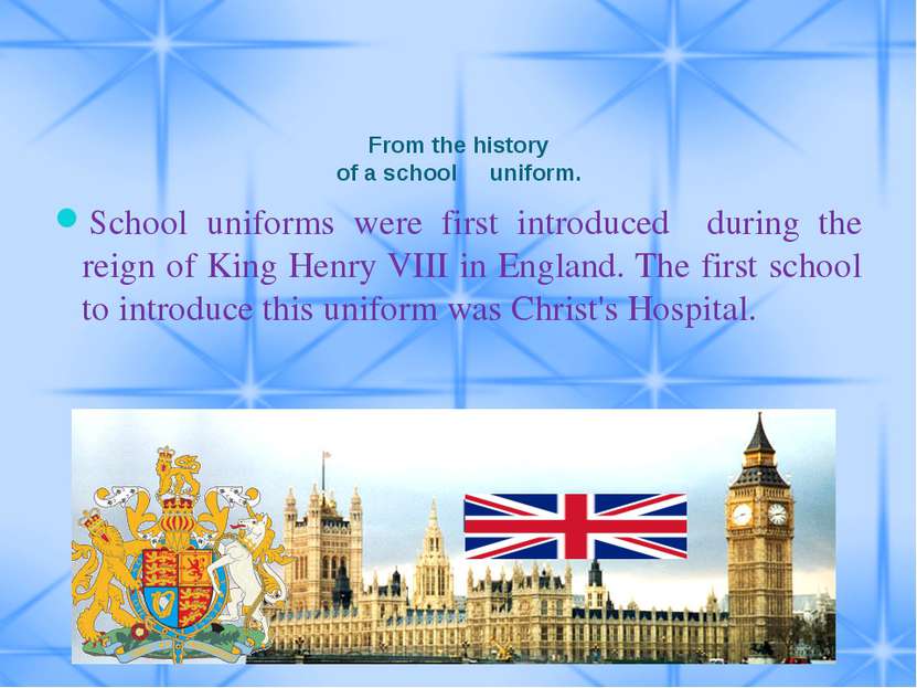From the history of a school uniform. School uniforms were first introduced d...