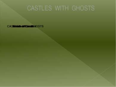 CASTLES WITH GHOSTS