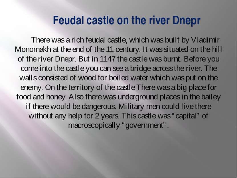 Feudal castle on the river Dnepr There was a rich feudal castle, which was bu...