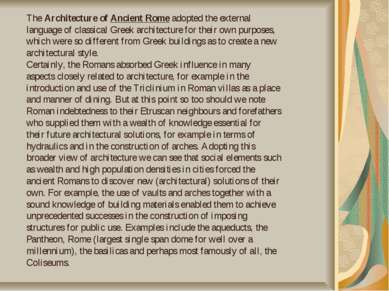 The Architecture of Ancient Rome adopted the external language of classical G...