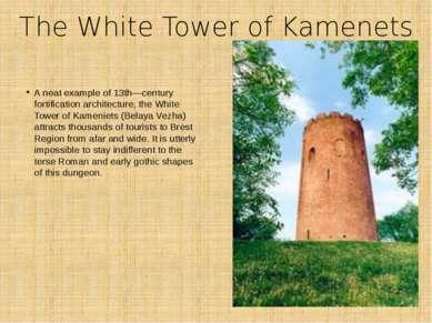 The White Tower of Kamenets A neat example of 13th―century fortification arch...