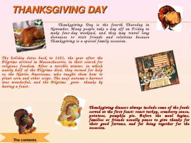 THANKSGIVING DAY Thanksgiving Day is the fourth Thursday in November. Many pe...