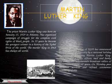 The priest Martin Luther King was born on January 15, 1929 in Atlanta. Has or...