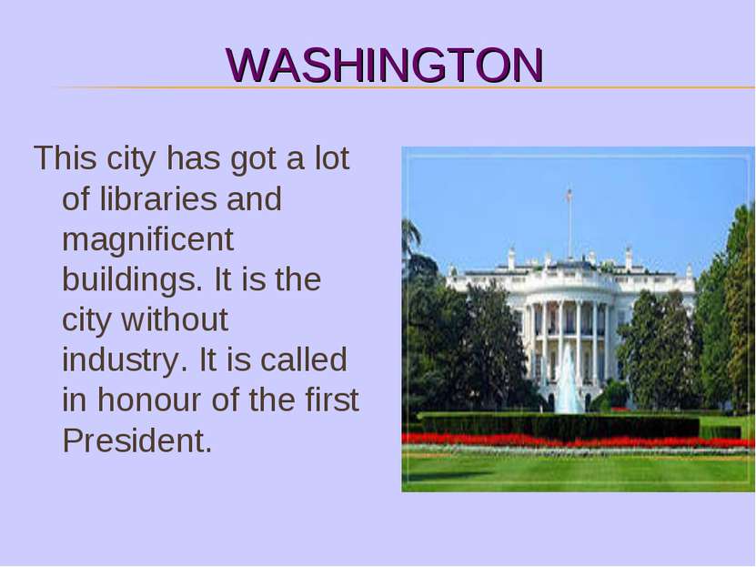 WASHINGTON This city has got a lot of libraries and magnificent buildings. It...