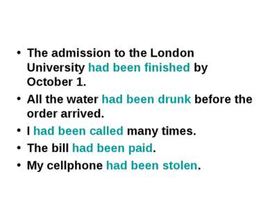 The admission to the London University had been finished by October 1. All th...