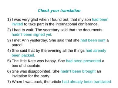 Check your translation 1) I was very glad when I found out, that my son had b...