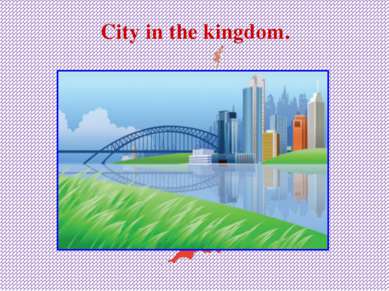 City in the kingdom.