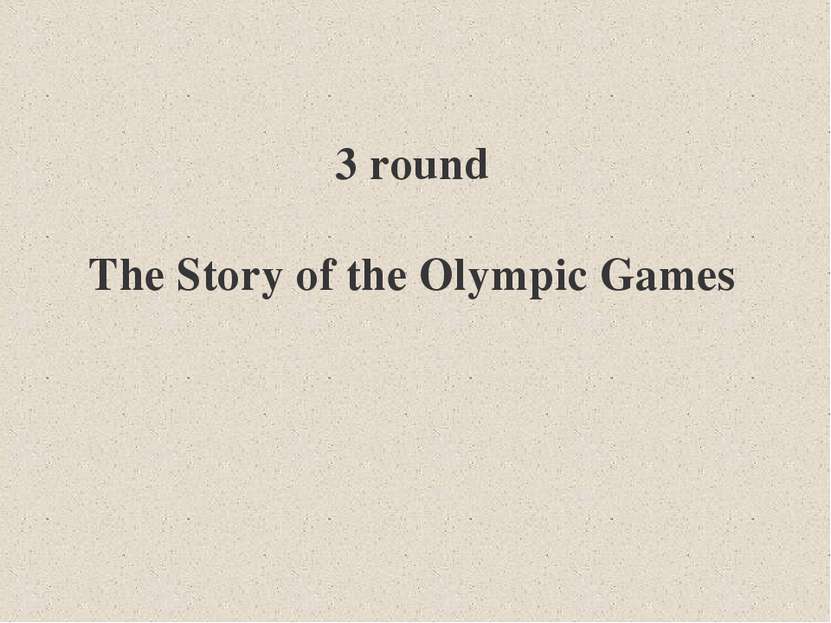 3 round The Story of the Olympic Games