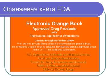 Electronic Orange Book Approved Drug Products with Therapeutic Equivalence Ev...