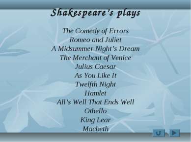 Shakespeare’s plays The Comedy of Errors Romeo and Juliet A Midsummer Night’s...