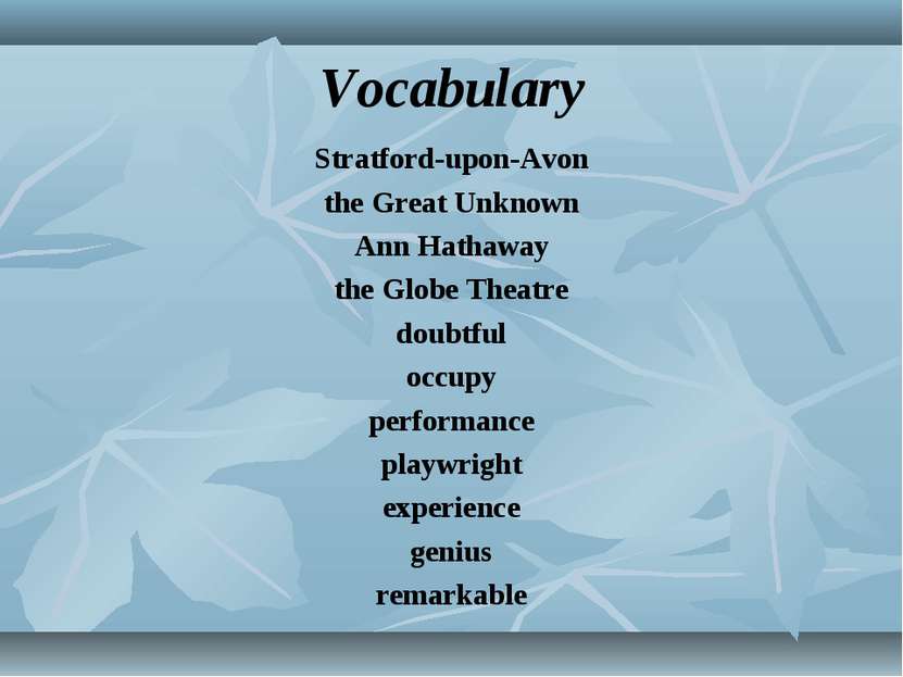 Vocabulary Stratford-upon-Avon the Great Unknown Ann Hathaway the Globe Theat...