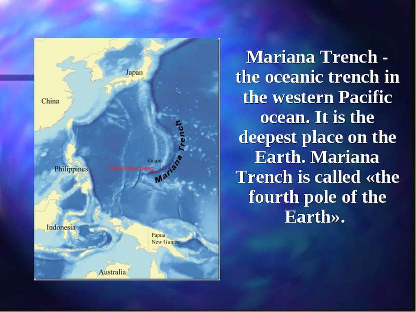 Mariana Trench - the oceanic trench in the western Pacific ocean. It is the d...