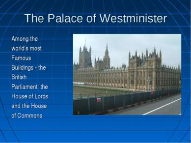 The Palace of Westminister Among the world’s most Famous Buildings - the Brit...