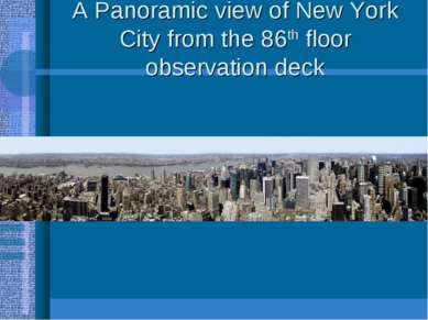 A Panoramic view of New York City from the 86th floor observation deck