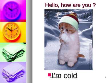 Hello, how are you ? I’m cold. * Snowflake Tuyen * Snowflake Tuyen