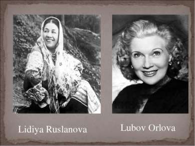 Lidiya Ruslanova Lubov Orlova