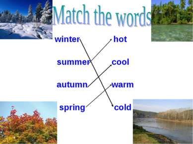 winter hot summer cool autumn warm spring cold