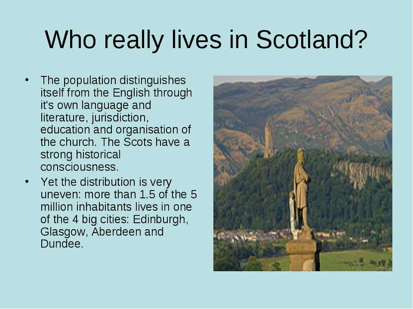 Who really lives in Scotland? The population distinguishes itself from the En...