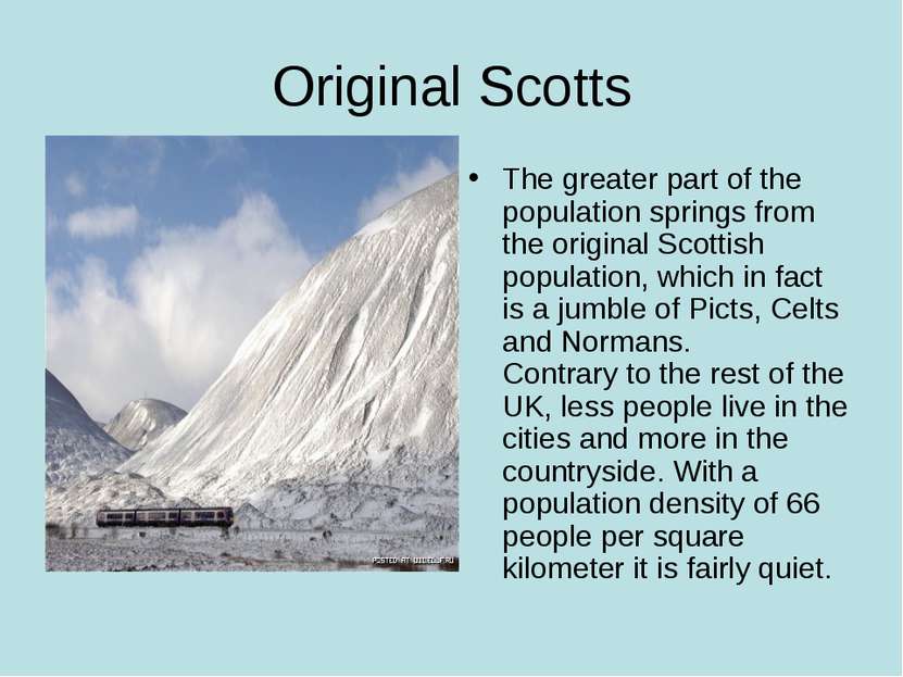 Original Scotts The greater part of the population springs from the original ...