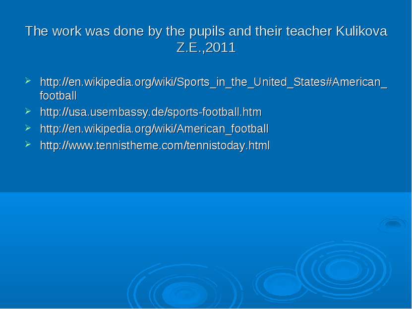 The work was done by the pupils and their teacher Kulikova Z.E.,2011 http://e...