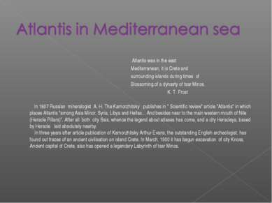 Atlantis was in the east Mediterranean; it is Crete and surrounding islands d...