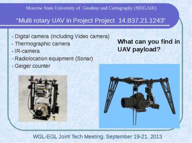 What can you find in UAV payload? - Digital camera (including Video camera) -...