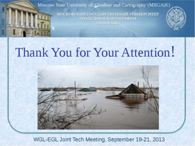 Thank You for Your Attention! WGL-EGL Joint Tech Meeting, September 19-21, 20...