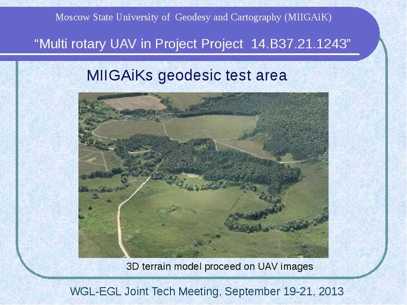 MIIGAiKs geodesic test area 3D terrain model proceed on UAV images “Multi rot...