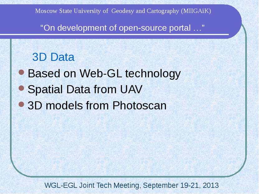 3D Data Based on Web-GL technology Spatial Data from UAV 3D models from Photo...
