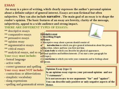 ESSAY An essay is a piece of writing, which clearly expresses the author's pe...