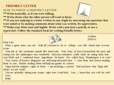 FRIENDLY LETTER HOW TO WRITE A FRIENDLY LETTER ** Write naturally, as if you ...