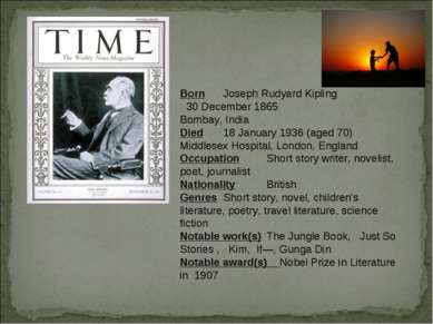 Born Joseph Rudyard Kipling 30 December 1865 Bombay, India Died 18 January 19...